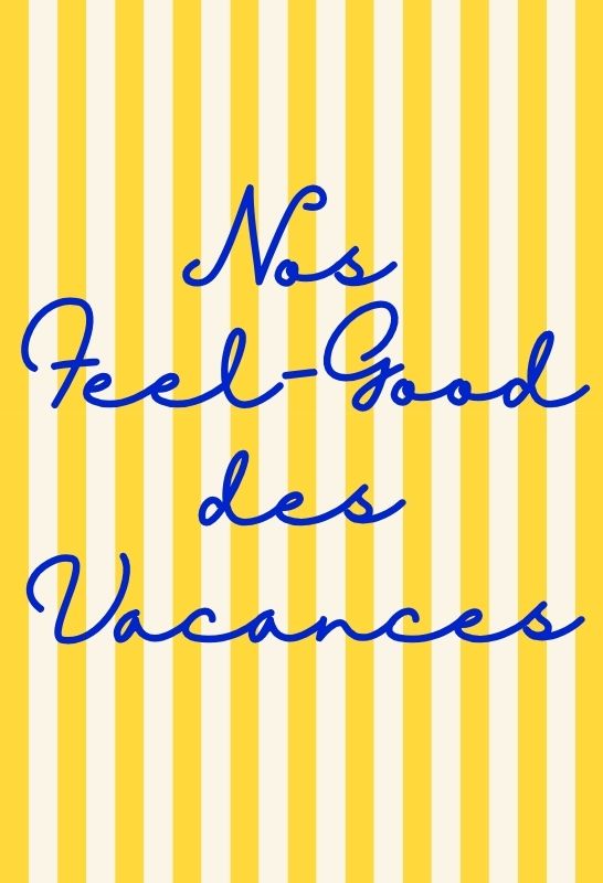 Découvrez notre sélection de feel-good ! 